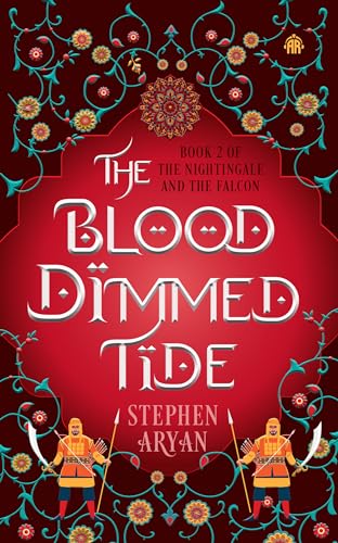The Blood Dimmed Tide: Book II of The Nightingale and the Falcon