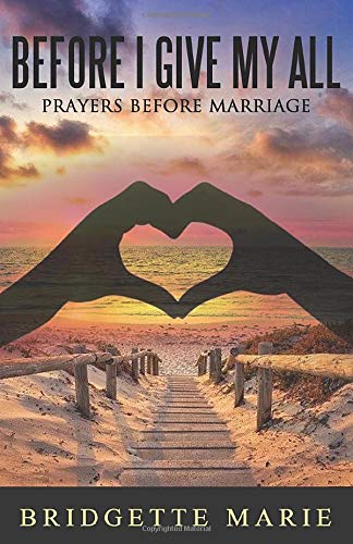 Before I give my all: Prayers before marriage