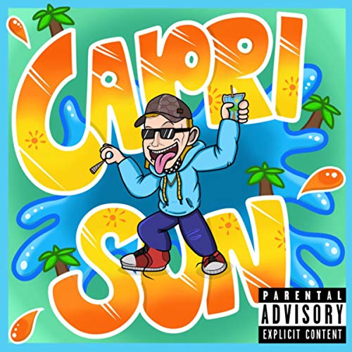 Capri Sun [Explicit]