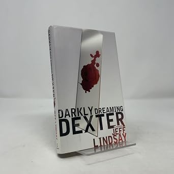 Darkly Dreaming Dexter A Novel