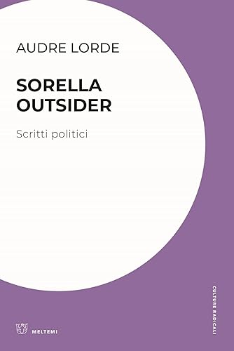 Sorella outsider. Scritti politici