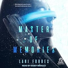Master of Memories Audiolibro Por Lani Forbes arte de portada