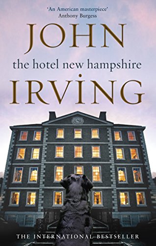 The Hotel New Hampshire: Irving John