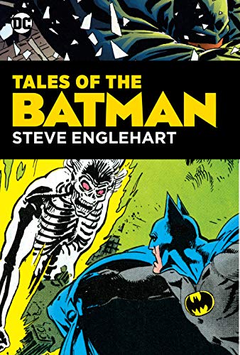 Tales of the Batman: Steve Englehart (Legends of the Dark Knight) Tales of the Batman: Steve Englehart (Legends of the Dark Knight)