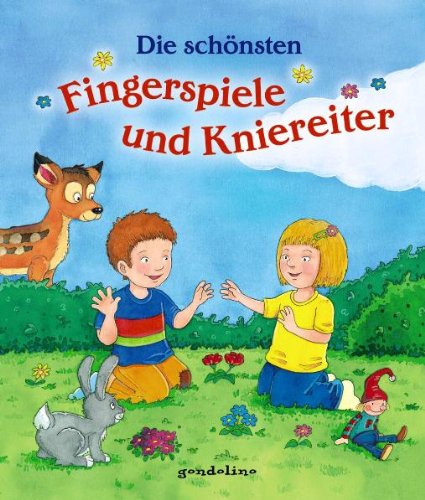 Preisvergleich Produktbild Die schönsten Fingerspiele und Kniereiter