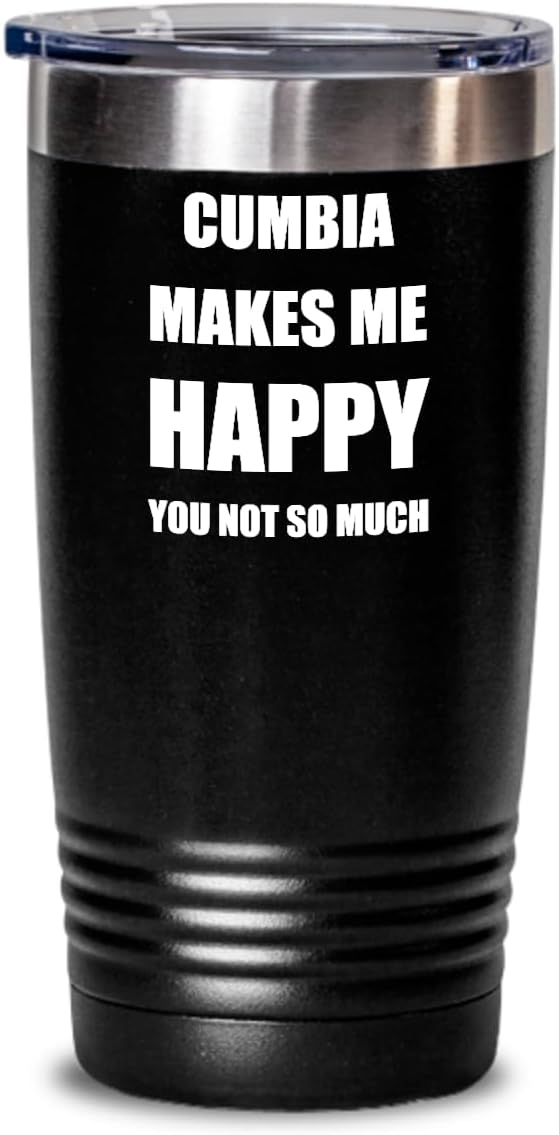 Cumbia Tumbler Lover Fan Funny Gift Idea Hobby Novelty Gag Coffee Tea Insulated Cup With Lid Makes Me Happy Black 20 Oz