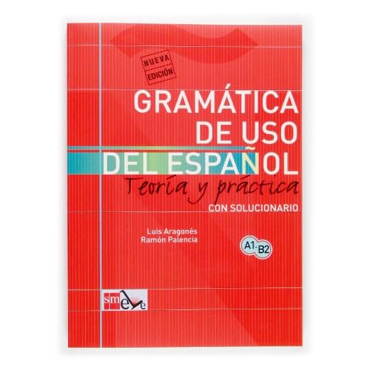 Gramática de uso del español: Teoría y práctica A1-B2: Gramatica de uso de (SIN COLECCION)