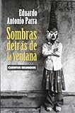 Sombras detras de la ventana. Cuentos reunidos (Spanish Edition)