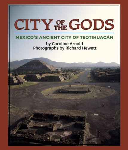 City of the Gods: Mexico's Ancient City of Teotihuacan