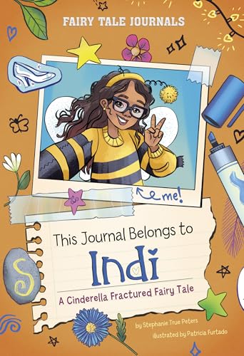 This Journal Belongs to Indi: A Cinderella Fractured Fairy Tale (Fairy Tale Journals)