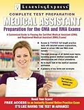 Medical Assistant Exam: Preparation for the CMA and RMA Exams