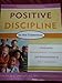 Positive Discipline in the Classroom, Revised 3rd Edition: Developing Mutual Respect, Cooperation, and Responsibility in Your Classroom