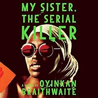 Algopix Similar Product 15 - My Sister, the Serial Killer: A Novel