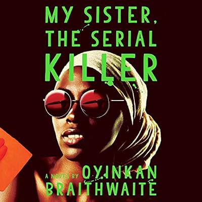 My Sister, the Serial Killer audiobook cover