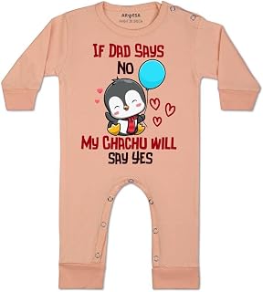 ARVESA Baby Jumpsuit Chachu Theme for Baby Boy and Baby Girl Cotton 0–12 Months Design No 1181 - If Dad Say No My Chachu Price In India
