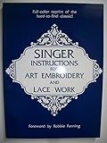 Singer Instructions for Art Embroidery and Lace Work