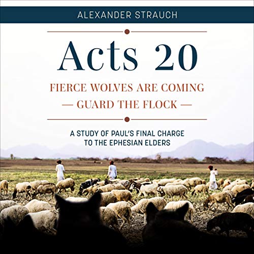 Acts 20 by Alexander Strauch episode artwork