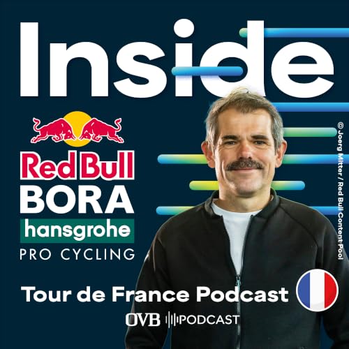 『Inside Red Bull-BORA-hansgrohe &ndash; Tour de France Podcast (version fran&ccedil;aise)』のカバーアート