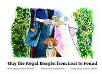 Guy the Regal Beagle: from lost to found 1790714680 Book Cover