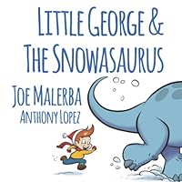 Little George and the Snowasaurus (Little George Books) 1695829883 Book Cover