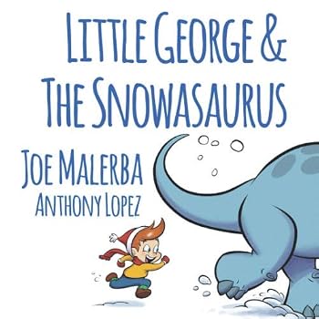 Paperback Little George and the Snowasaurus (Little George Books) Book