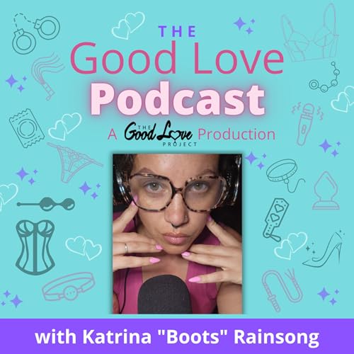 Page de couverture de The Good Love Podcast