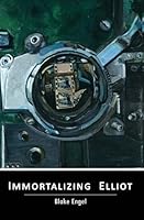 Immortalizing Elliot 1419695673 Book Cover