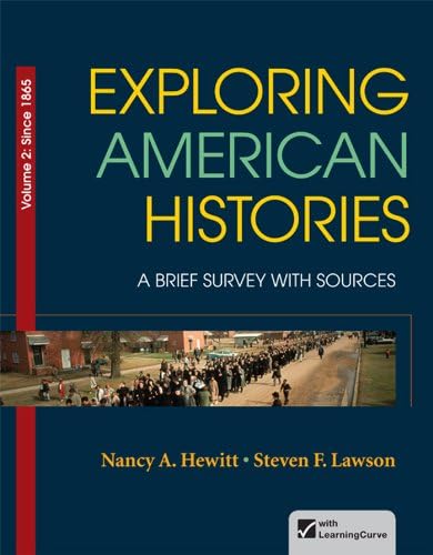 Exploring American Histories, Volume 2: A Brief Survey with Sources ...