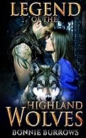 The Legend of the Highland Wolves 1508806233 Book Cover