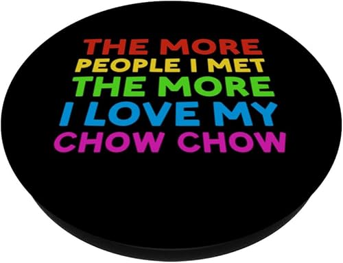 Miniatura 2 de Dog More People I Met The More I Love My Chow Chow PopSockets Standard PopGrip