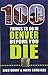 Produktbild 100 Things to Do in Denver Before You Die