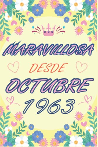 CUADERNO, MARAVILLOSA DESDE OCTUBRE 1963: Regalo de 59 cumpleaños para mujeres y hombres, ideas de 59 cumpleaños... un cumpleaños... divertido, ... regalo de 59 cumpleaños para él/ella.
