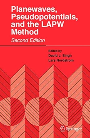 Planewaves, Pseudopotentials, and the LAPW Method Second Edition 2006 Edition book cover