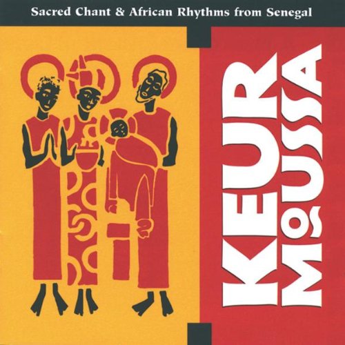 Keur Moussa: Sacred Chant & African Rhythms from Senegal