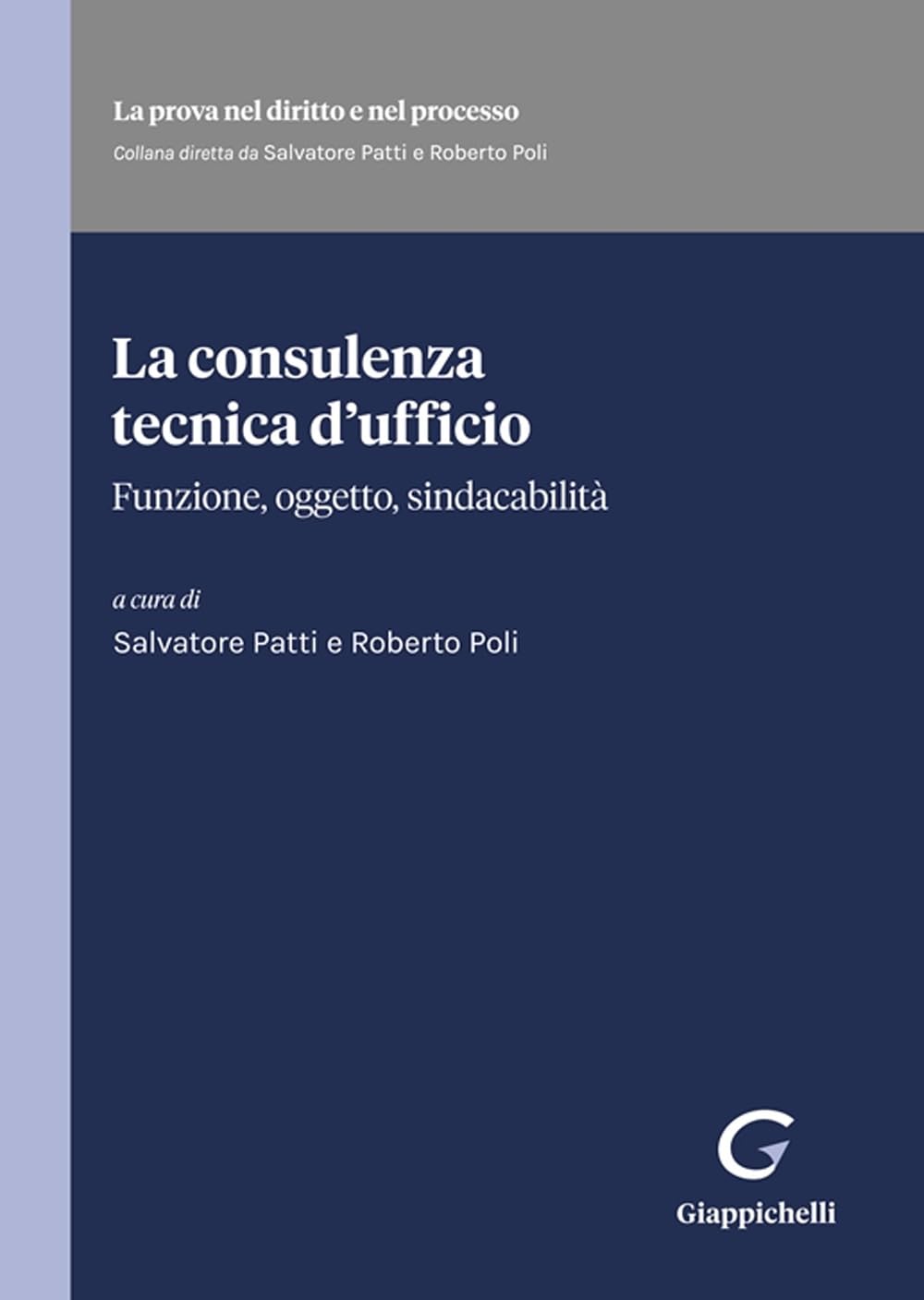 La Consulenza Tecnica D'ufficio. Funzione, Oggetto, Sindacabilità - 4