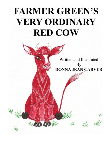 Farmer Green's Very Ordinary Red Cow