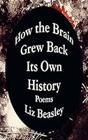 How The Brain Grew Back Its Own History 1892471558 Book Cover