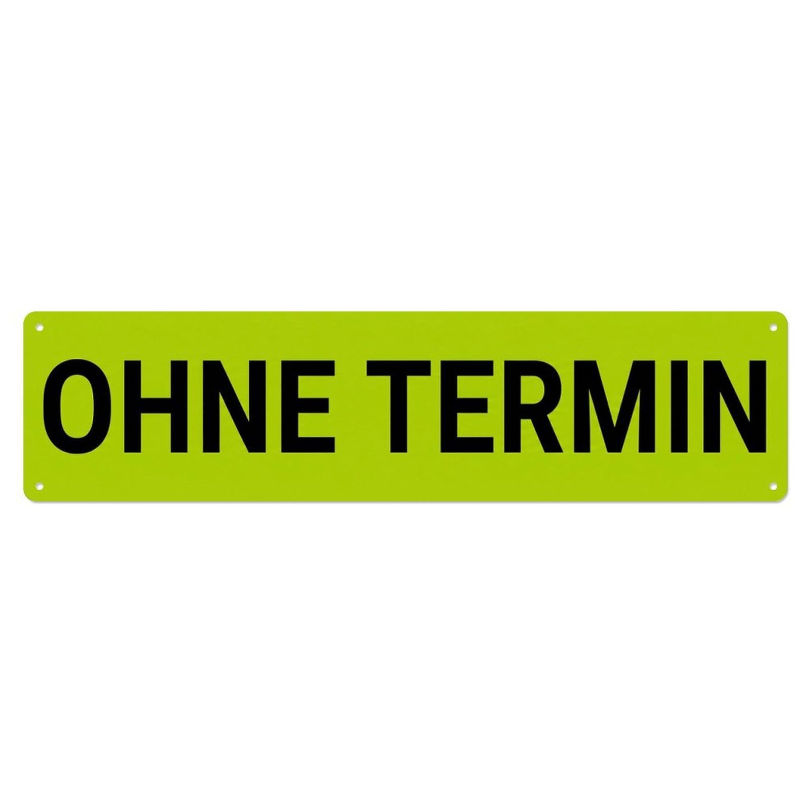 Ohne Termin Walk Ins Welcome Metal Tin Sign