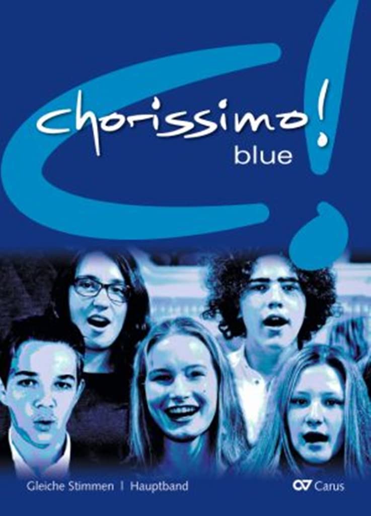 chorissimo! blue. Schulchorbuch für gleiche Stimmen: Hauptband