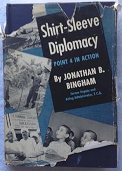 Hardcover Shirt-Sleeve Diplomacy: Point 4 in Action Book