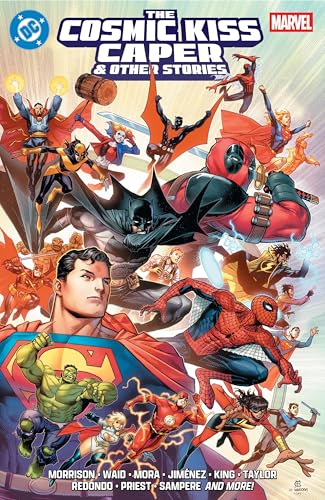DC/Marvel: The Cosmic Kiss Caper & Other Stories