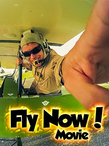 Fly Now! The Reality Aviation Documentary (R.A.D.)