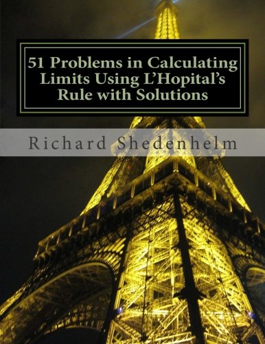 51 Problems in Calculating Limits Using L'Hopital's Rule with Solutions