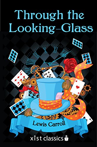 Through the Looking-Glass (Xist Classics)