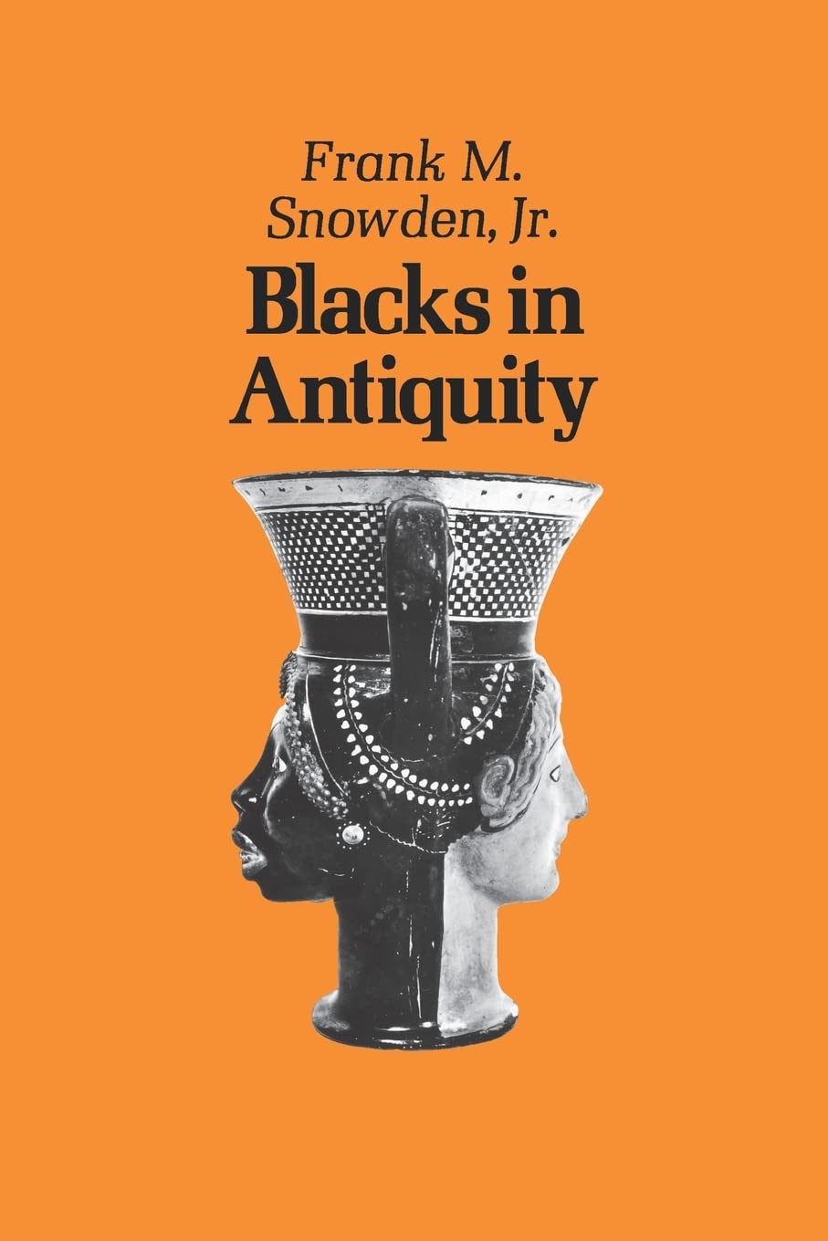 Blacks in Antiquity: Ethiopians in the Greco-Roman Experience