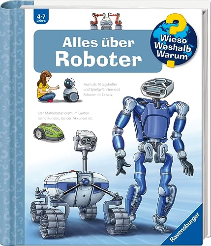 Wieso? Weshalb? Warum?, Band 47 - Alles über Roboter (Sachbuch ab 4 Jahre...