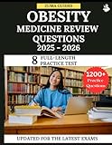 Obesity Medicine Board Review Questions: Master the ABOM Exam with Practice Questions and Detailed Explanations
