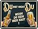 Produktbild RAHMENLOS Deko Blechschild: Du bist Nicht Du - Wenn du kein Bier hast!