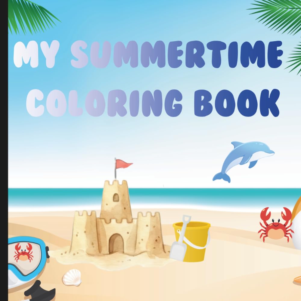 MY SUMMERTIME COLORING BOOK