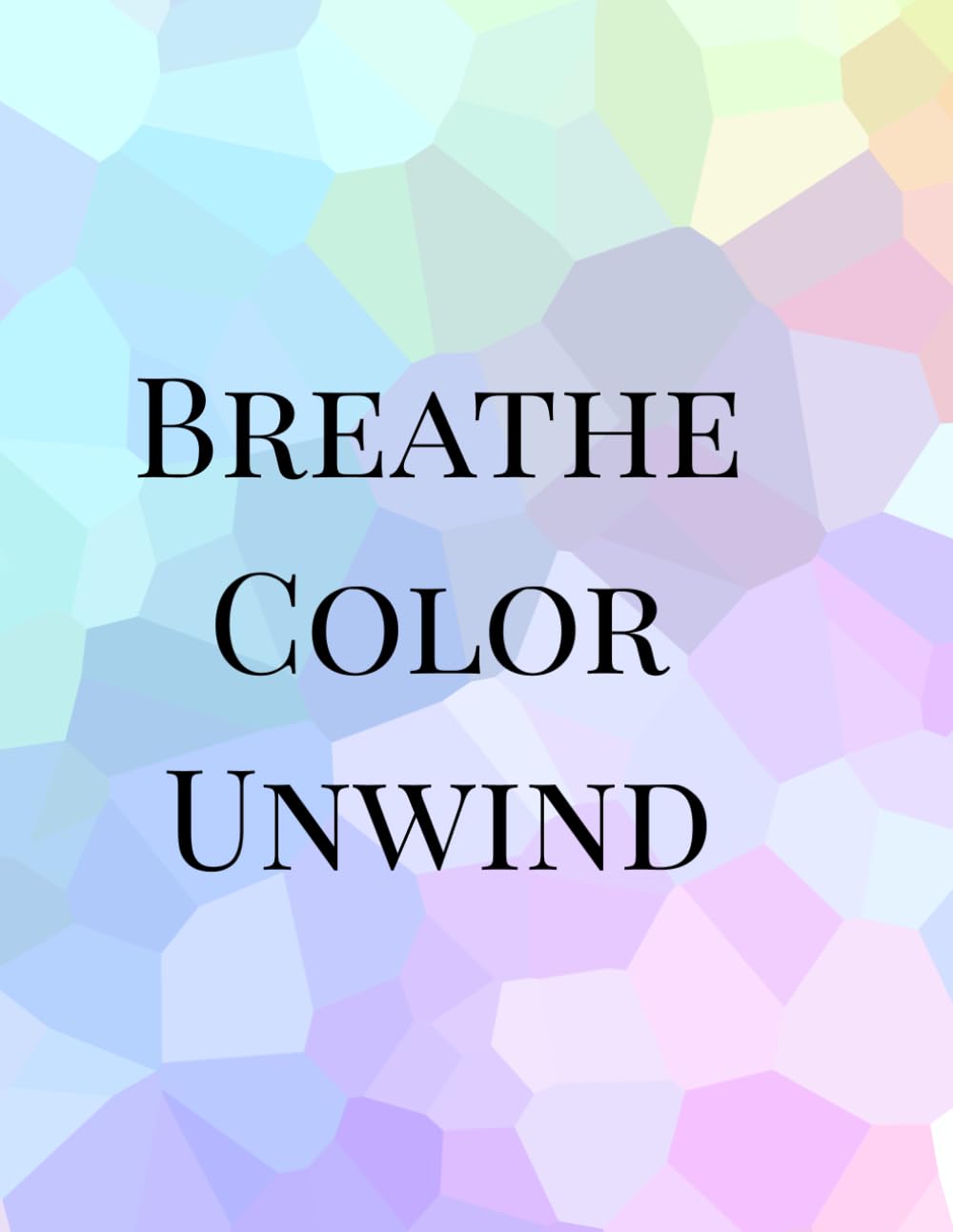 Breathe, Color, Unwind